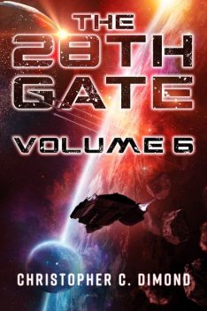 The 28th Gate: Volume 6, Christopher C. Dimond