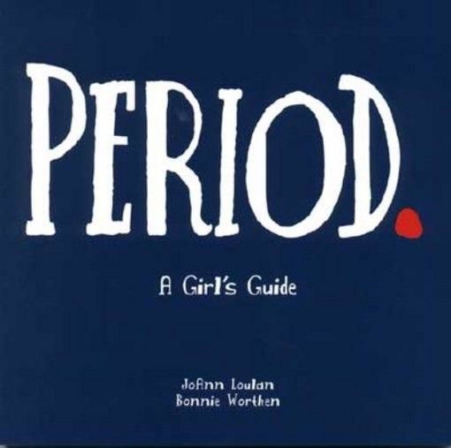Period, Bonnie Worthen, JoAnn Loulan