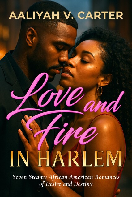 Love and Fire in Harlem, Aaliyah V. Carter
