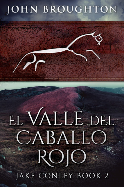 El Valle del Caballo Rojo, John Broughton