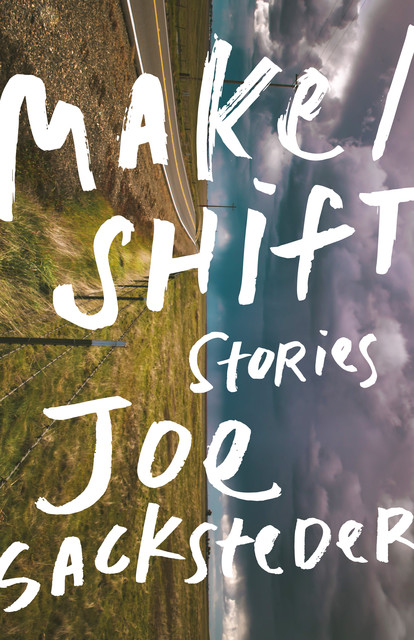 Make/Shift, Joe Sacksteder