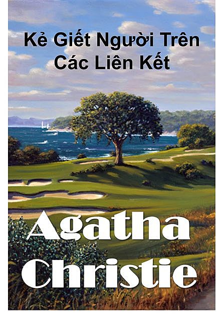 Kẻ Giết Người Trên Các Liên Kết, Agatha Christie