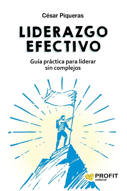 Liderazgo efectivo. E-book, César Piqueras