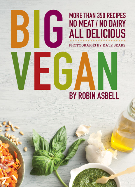 Big Vegan, Robin Asbell