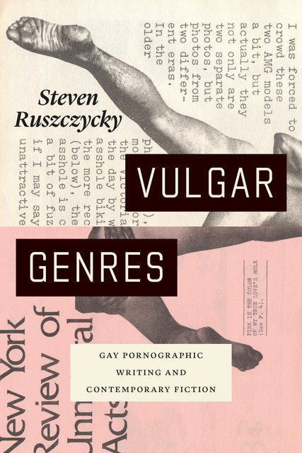 Vulgar Genres, Steven Ruszczycky