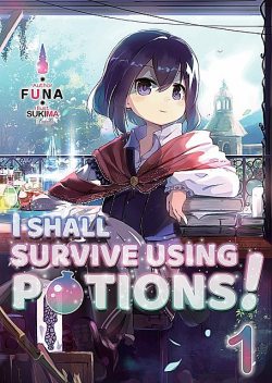I Shall Survive Using Potions! Volume 1, FUNA