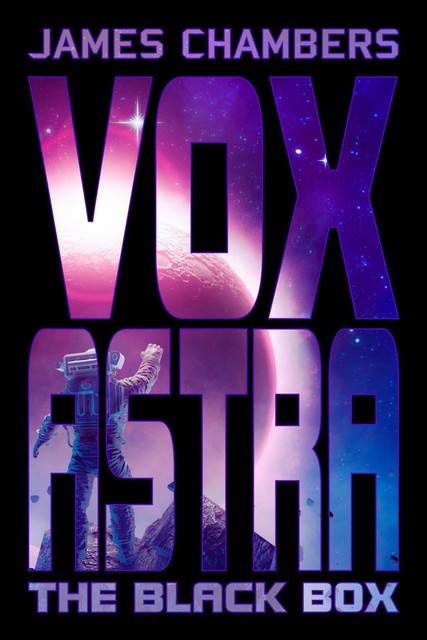 Vox Astra, James Chambers