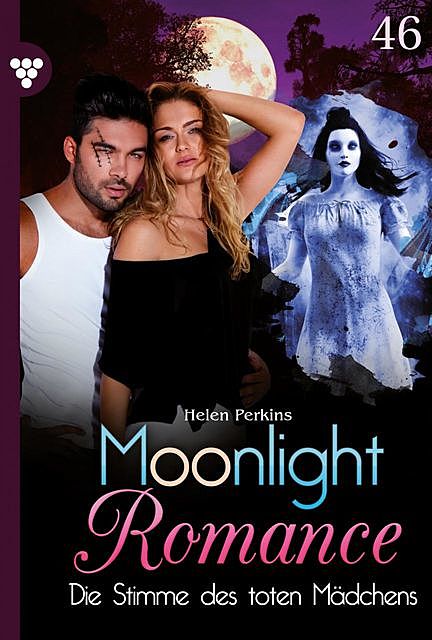Moonlight Romance 46 – Romantic Thriller, Helen Perkins