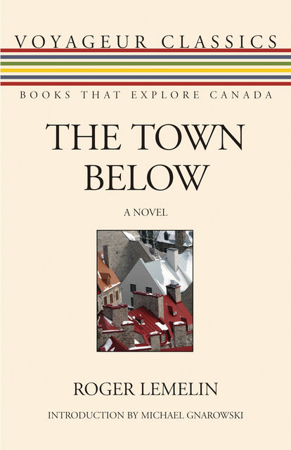 The Town Below, Roger Lemelin