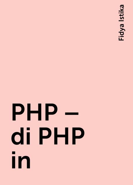 PHP – di PHP in, Fidya Istika