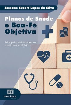 Planos de Saúde e Boa-Fé Objetiva, Joseane Suzart Lopes da Silva