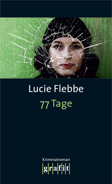 77 Tage, Lucie Flebbe