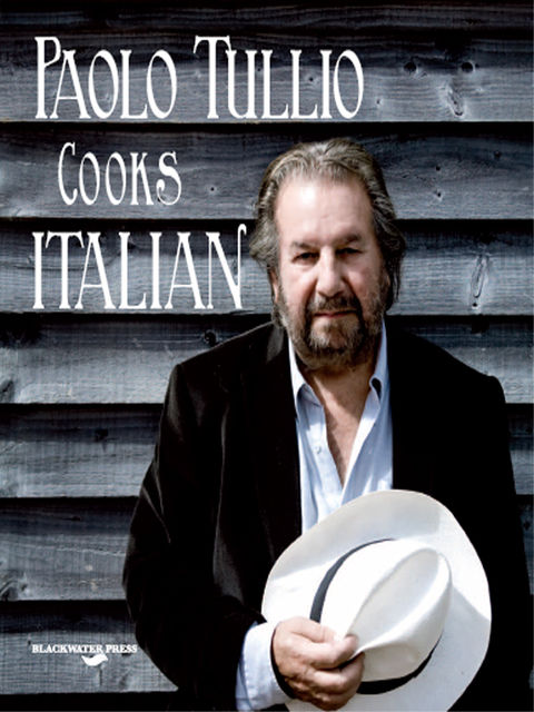 Paolo Tullio Cooks Italian, Paolo Tullio