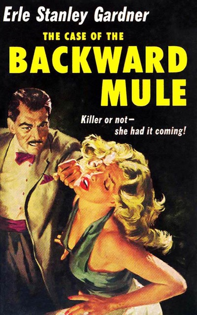 The Case of the Backward Mule, Erle Stanley Gardner