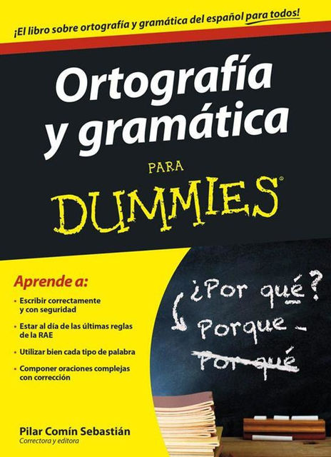 Ortografía y gramática para Dummies, Pilar Comín Sebastián