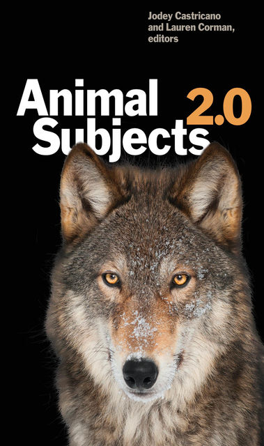 Animal Subjects 2.0, Jodey Castricano, Lauren Corman