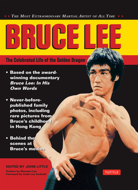Bruce Lee: The Celebrated Life of the Golden Dragon, Bruce Lee