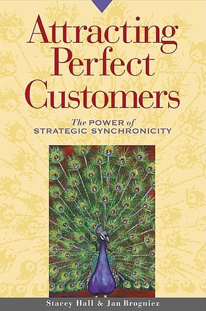 Attracting Perfect Customers, Jan S. Stringer, Stacey Hall