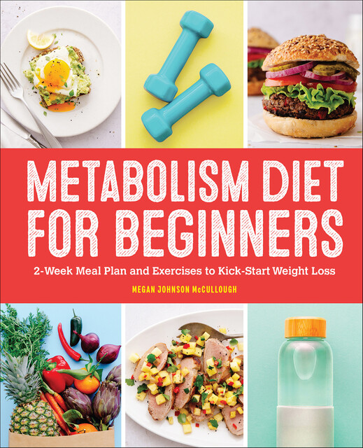 Metabolism Diet for Beginners, Megan Johnson McCullough