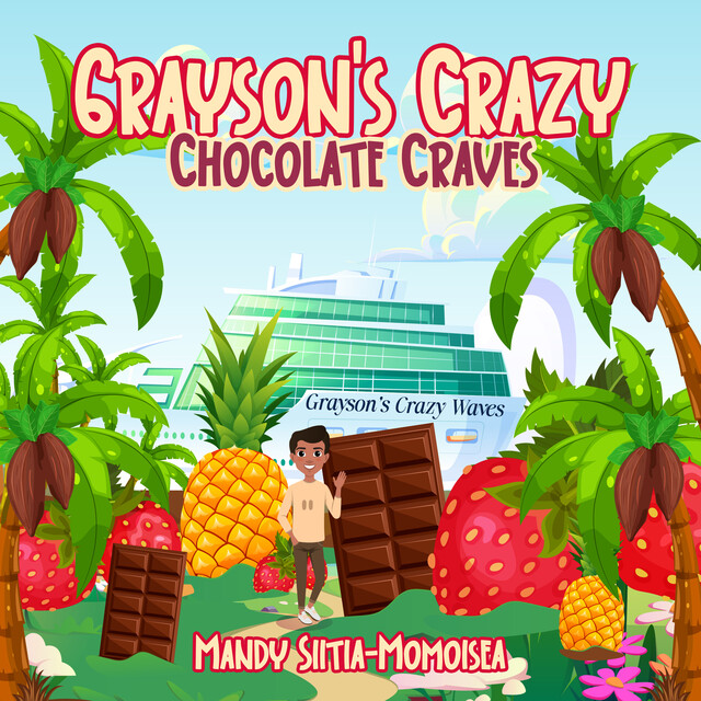 Grayson's Crazy Chocolate Craves, Mandy Siitia-Momoisea
