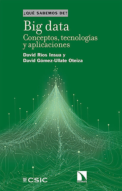 Big data, David Gómez-Ullate Oteiza, David Ríos Insúa