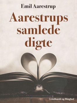 Aarestrups samlede digte, Emil Aarestrup