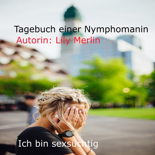 Tagebuch einer Nymphomanin, Lily Merlin
