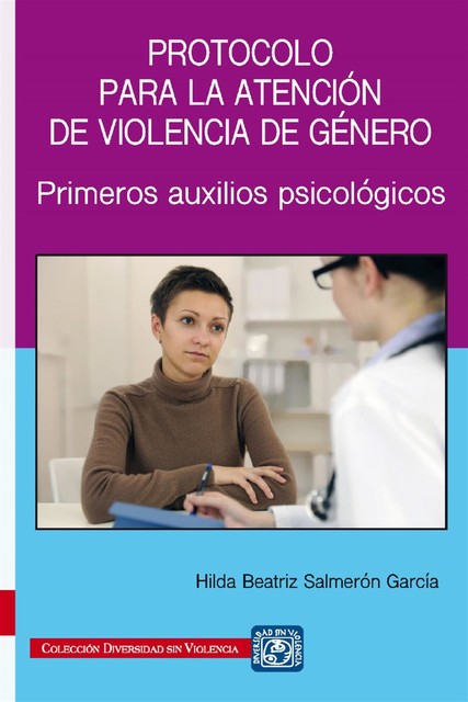 Protocolo para la atención de violencia de género. Primeros auxilios psicológicos, Hilda Veatriz Salmerón García