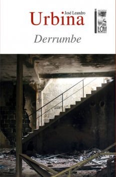 Derrumbe, José Leandro Urbina