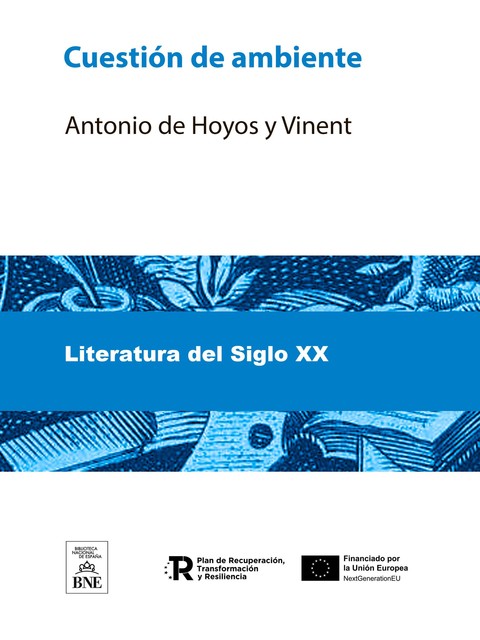 Cuestión de ambiente novela, Antonio de Hoyos y Vinent