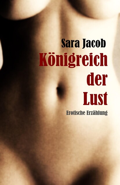 Königreich der Lust, Sara Jacob