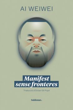 Manifest sense fronters, Ai Weiwei