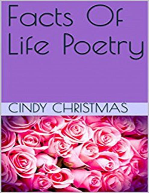 Facts Of Life Poetry, Cindy Christmas
