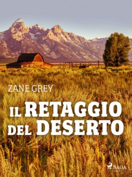 Il retaggio del deserto, Zane Grey