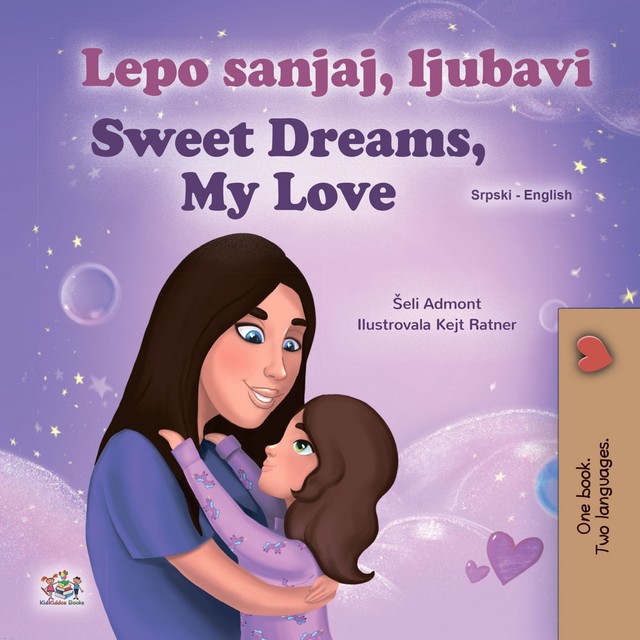 Lepo sanjaj, ljubavi Sweet Dreams, My Love, KidKiddos Books, Shelley Admont