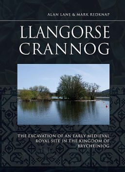 Llangorse Crannog, Alan Lane, Mark Redknap