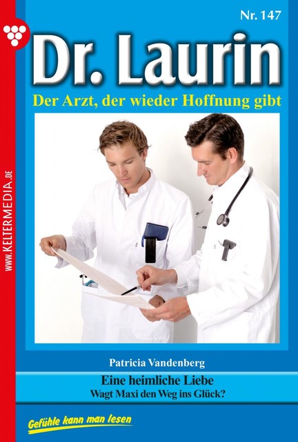 Dr. Laurin 147 – Arztroman, Patricia Vandenberg