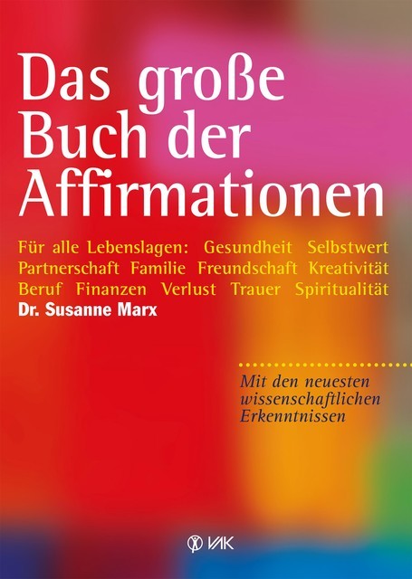 Das große Buch der Affirmationen, Susanne Marx