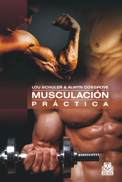 Musculación práctica, Alwyn Cosgrove, Lou Schuler