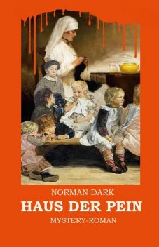Haus der Pein, Norman Dark