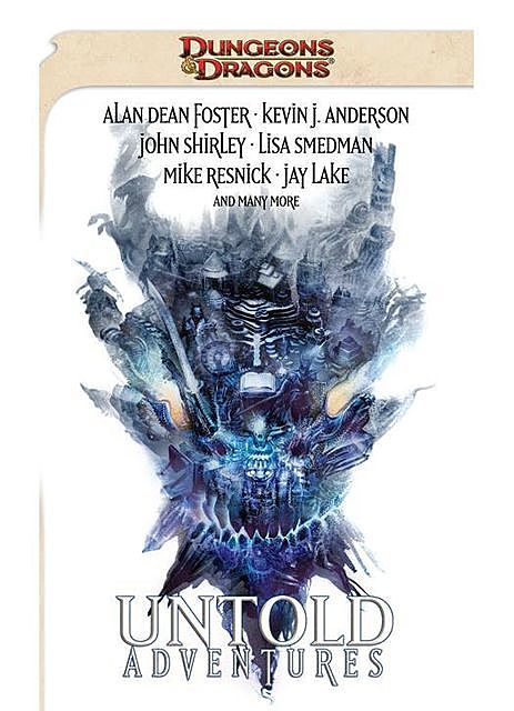 Untold Adventures: A Dungeons and Dragons Anthology, Anthology