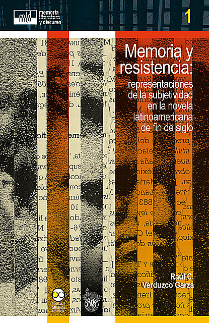Memoria y resistencia, Raúl C. Verduzco Garza