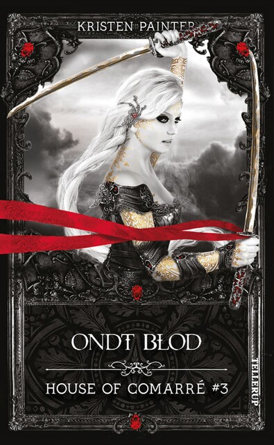 House of Comarré #3: Ondt blod, Kristen Painter