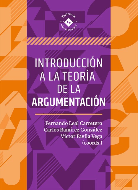 Introducción a la teoría de la argumentación, Carlos González, Fernando Leal Carretero, Víctor Favila Vega