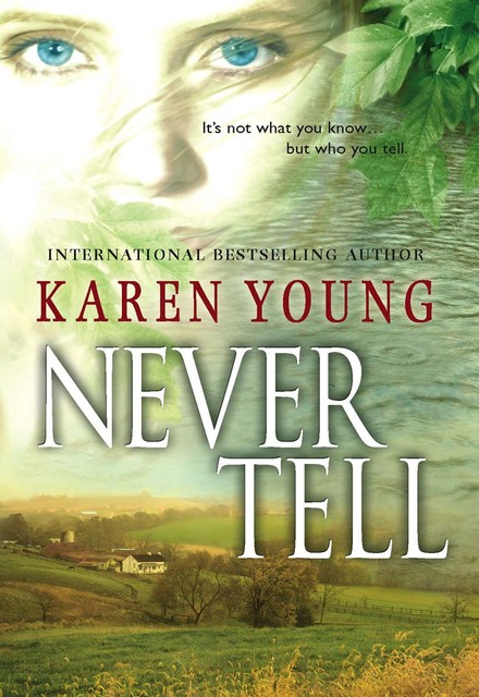 Never Tell, Karen Young