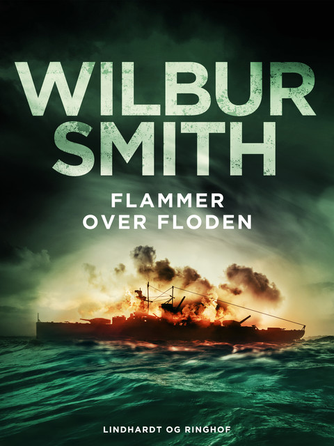 Flammer over floden, Wilbur Smith