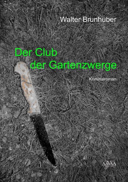 Der Club der Gartenzwerge, Walter Brunhuber