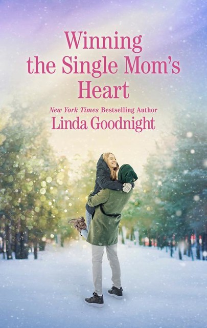 Winning the Single Mum's Heart, Linda Goodnight