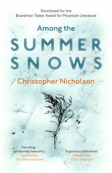Among the Summer Snows, Christopher Nicholson