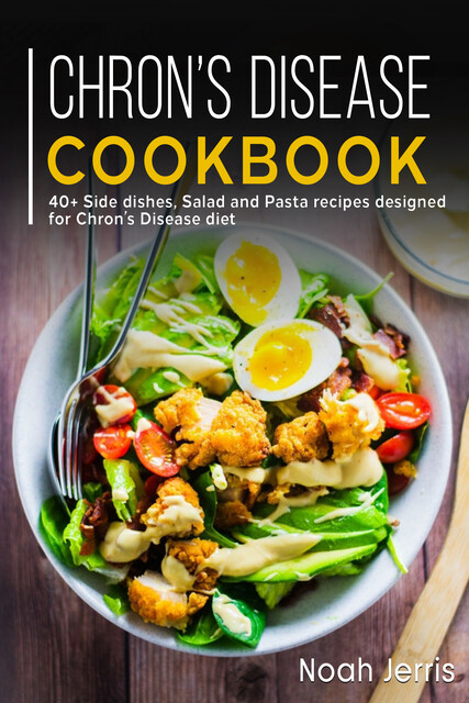 Chron's Disease Cookbook, Noah Jerris